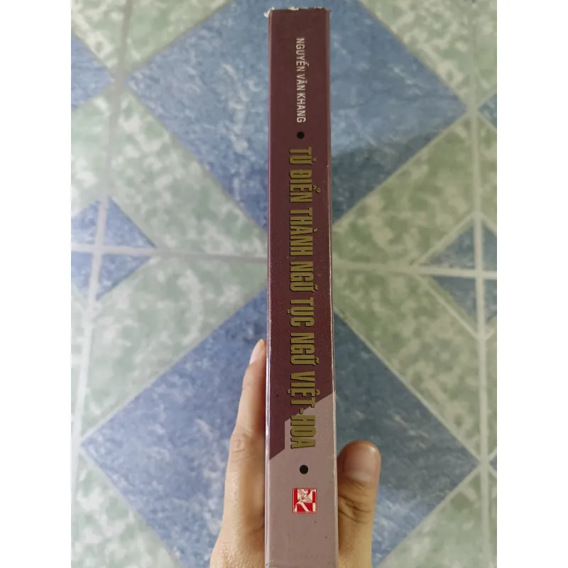 Từ điển thành ngữ tục ngữ Việt-Hoa - Nguyễn Văn Khang 756031