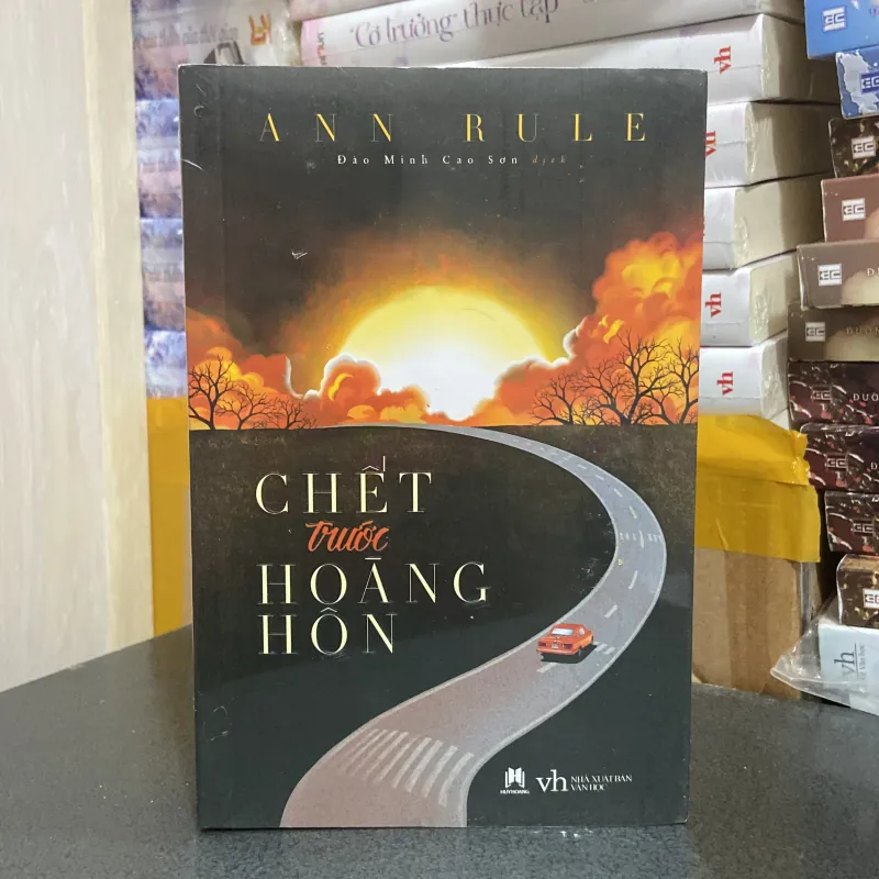 (Trinh thám) - chết trước hoàng hôn - Ann Rule 974032