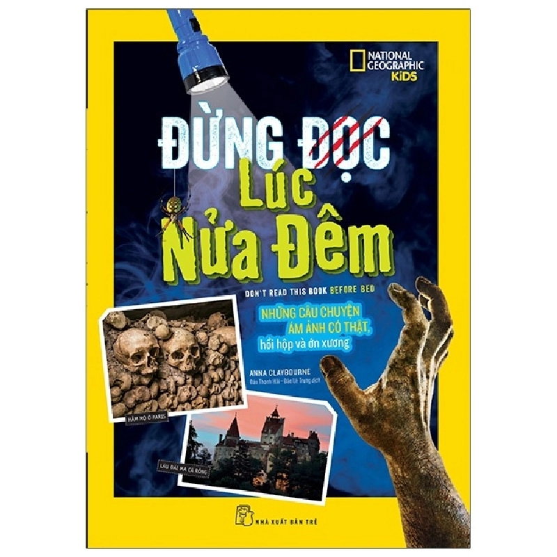National Geographic. Đừng đọc lúc nửa đêm - Anna Claybourne 2021 New 100% HCM.PO 342829