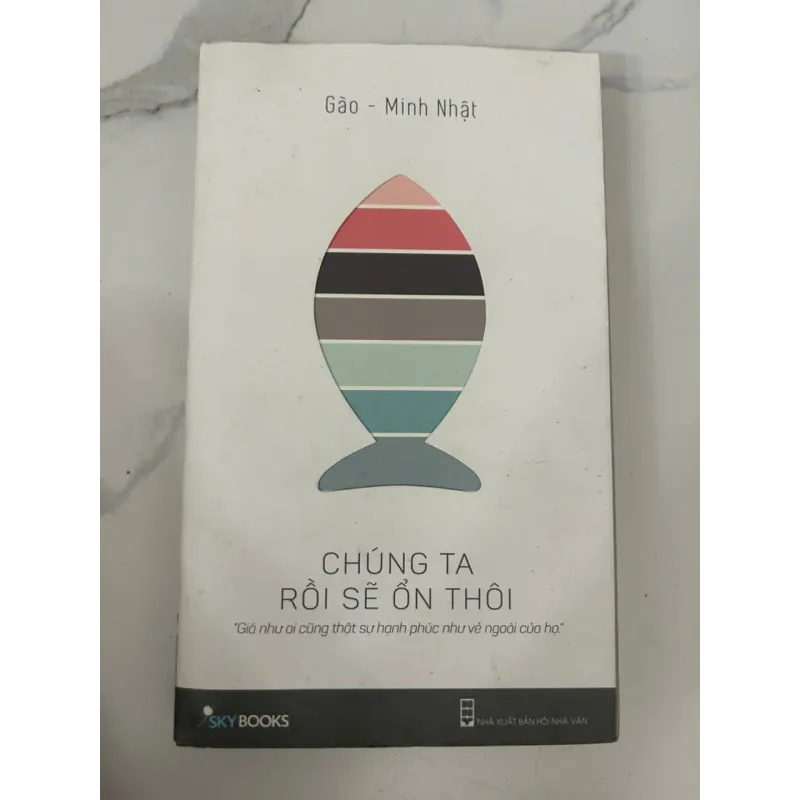 Chúng Ta Rồi Sẽ Ổn Thôi – Gào & Minh Nhật 699000