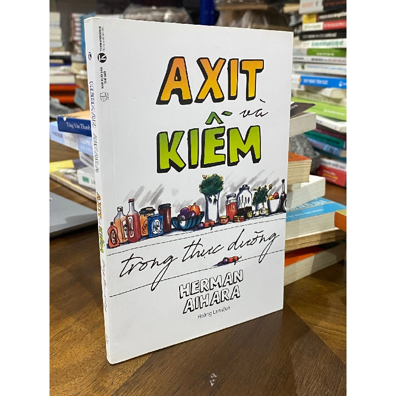 Axít Và Kiềm Cẩm Nang Thực Dưỡng - Hermanaihara 130810