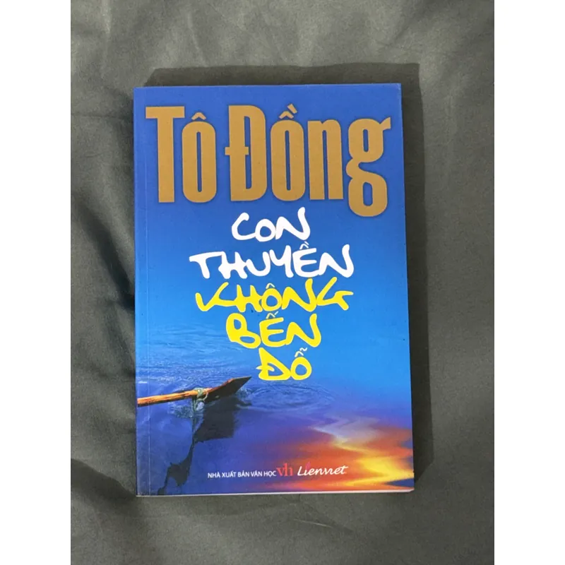 Con Thuyền Không Bến Đỗ - Tô Đồng 600961