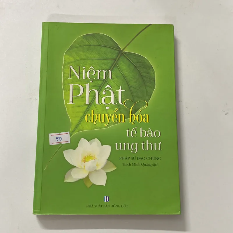 Sách Niệm Phật chuyển hoá tế bào ung thư-Pháp sư đạo chứng 698985