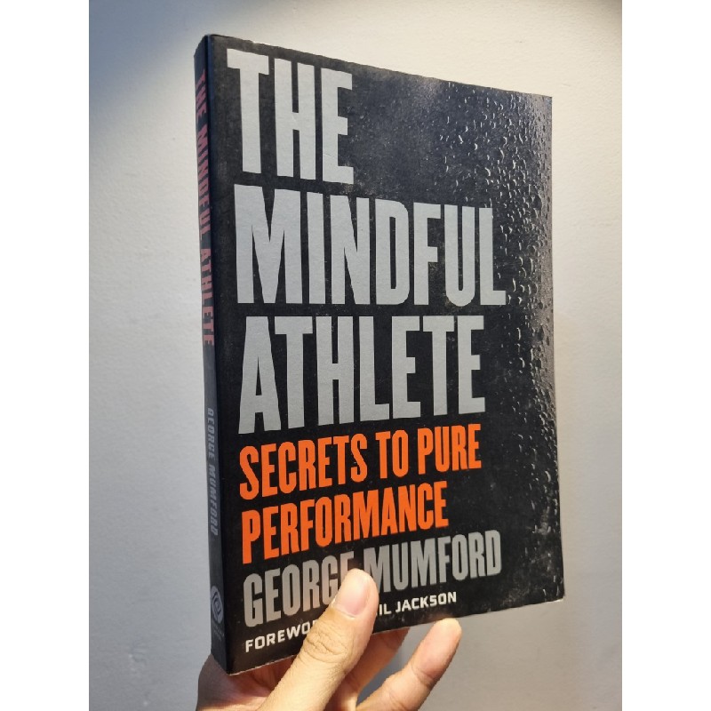 THE MINDFUL ATHLETE : Secrets To Pure Performance - G. Mumford 193741