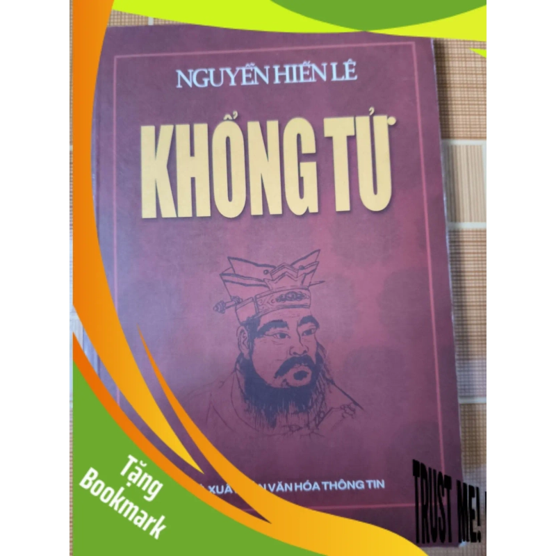 (TẶNG BOOKMARK) Khổng tử - 2006 - 265 trang - LỊCH SỬ - CHÍNH TRỊ - TRIẾT HỌC - SLSCTKDDCNQTSLSCTRBK3112-162 946175