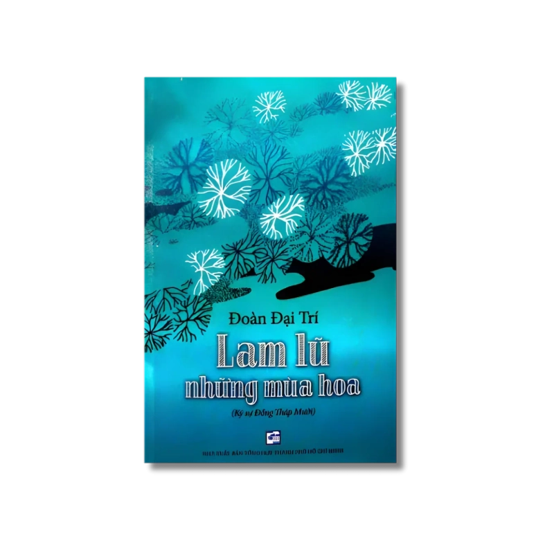 Lam lũ những mùa hoa - Đoàn Đại Trí 730184