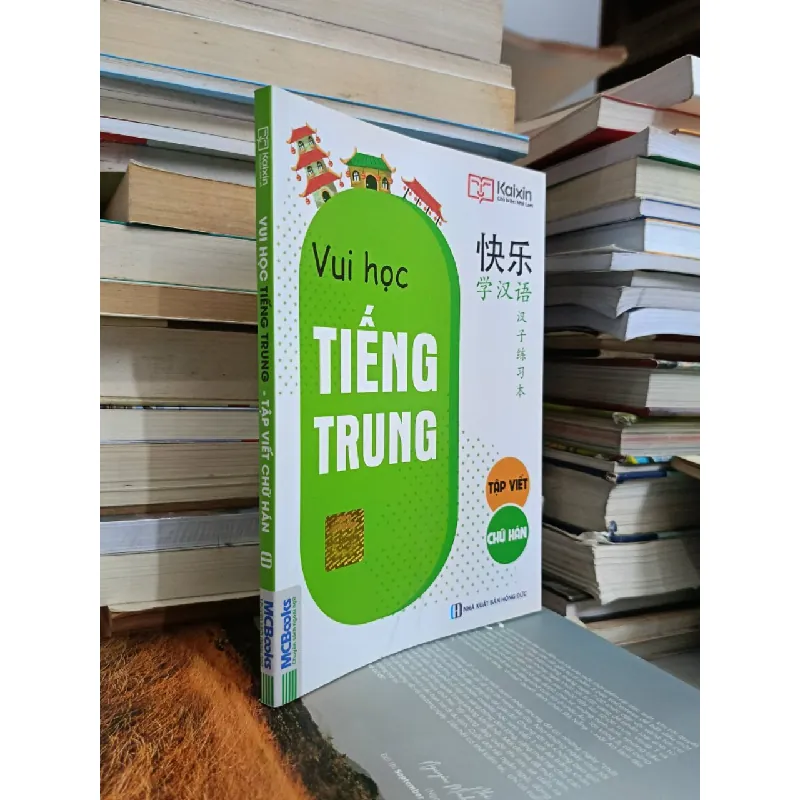 Vui học tiếng Trung: Tập viết chữ Hán - Nhã Lam (chủ biên) 557304