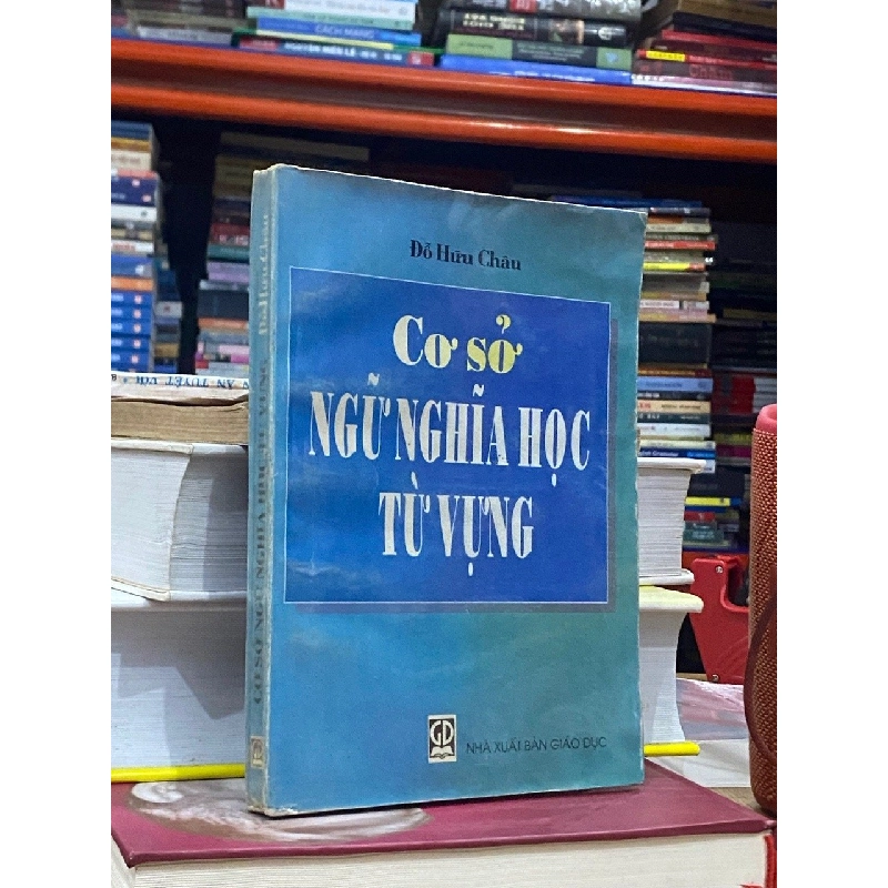 Cơ sở ngữ nghĩa học từ vựng - Đỗ Hữu Châu 121378