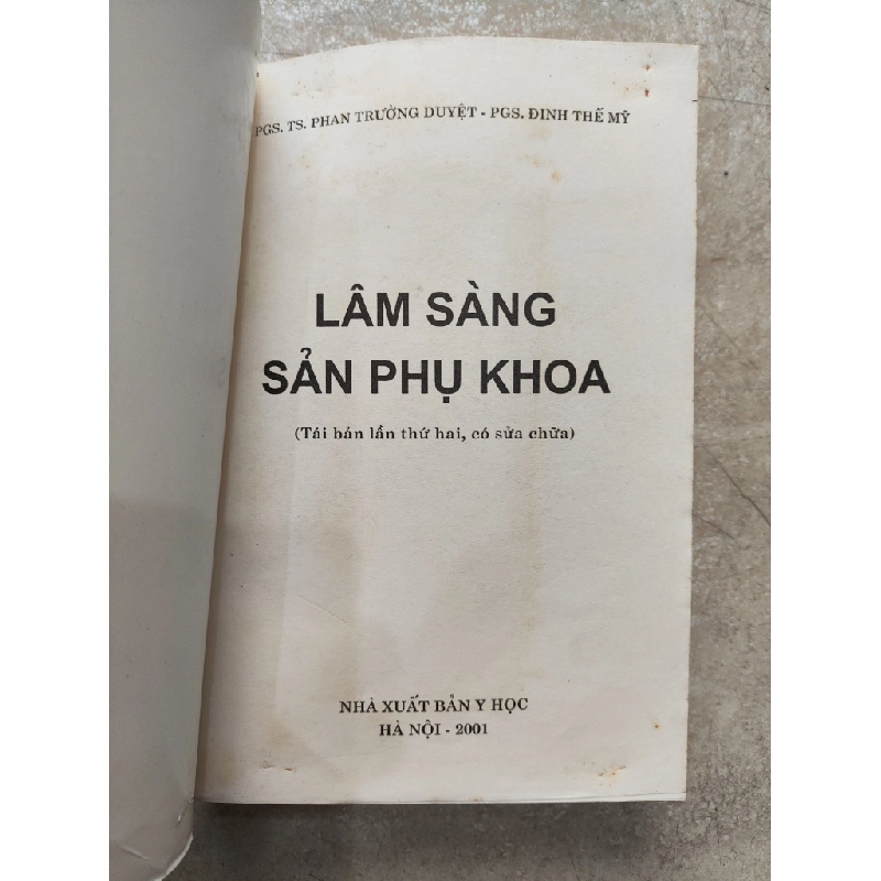 Lâm Sàng Sản Phụ Khoa - PGS.TS. Phan Trường Duyệt - PGS. Đinh Thế Mỹ 507092