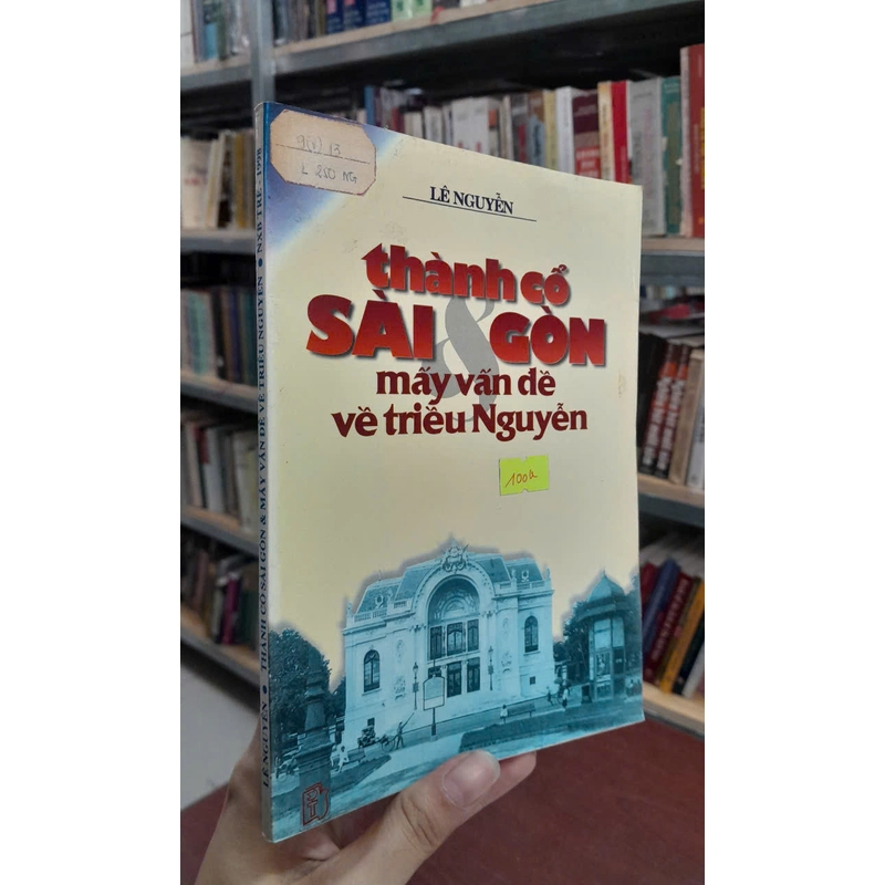 THÀNH CỔ SÀI GÒN & MẤY VẤN ĐỀ VỀ TRIỀU NGUYỄN 283262