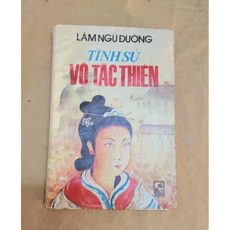 TÌNH SỬ VÕ TẮC THIÊN - Lâm Ngữ Đường (in 1989) 702533