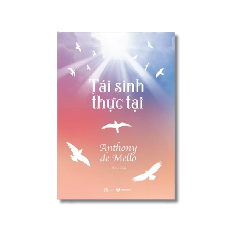 Tái sinh thực tại - Anthony de Mello 724790