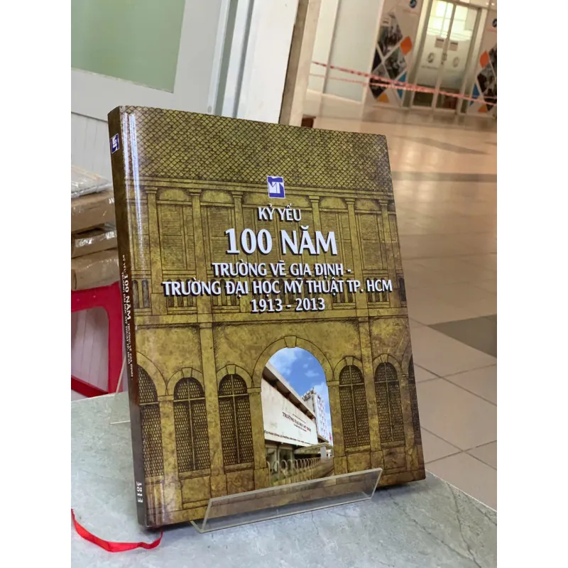 KỶ YẾU 100 NĂM TRƯỜNG VẼ GIA ĐỊNH - TRƯỜNG ĐẠI HỌC MỸ THUẬT TP. HCM 1913 - 2013 735257