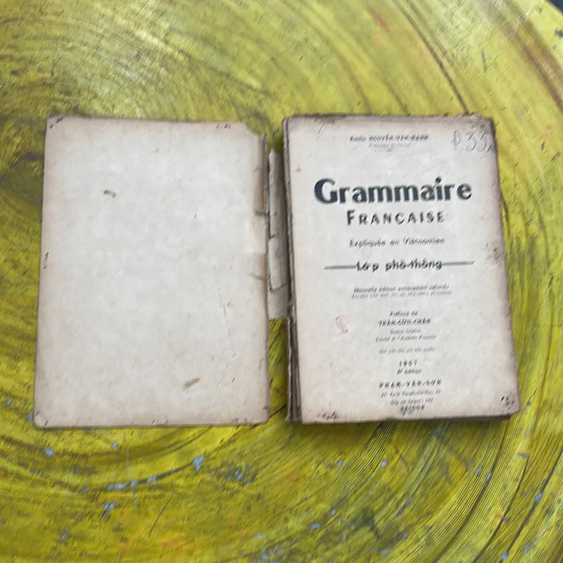 GRAMMAIRE FRANCAISE EXPPLIQUEE EN VIETNAMIEN NGUYỄN VĂN HẠNH LỚP PHỔ THÔNG- TRẦN CỬU CHẤN 568574