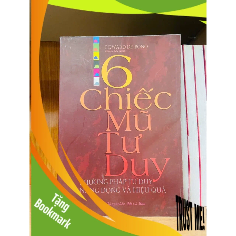 (TẶNG BOOKMARK) 6 chiếc mũ tư duy / Edward De Bono KỸ NĂNG RBK1301 938445