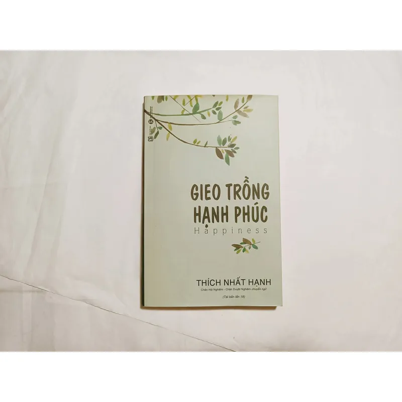 Gieo Trồng Hạnh Phúc - Thích Nhất Hạnh 660024
