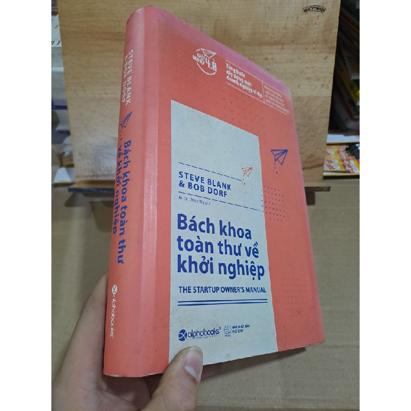 Bách khoa toàn thư về khởi nghiệp (bìa cứng, có vệt nước) Steave Blank mới 60% 2017 HCM1306 36034