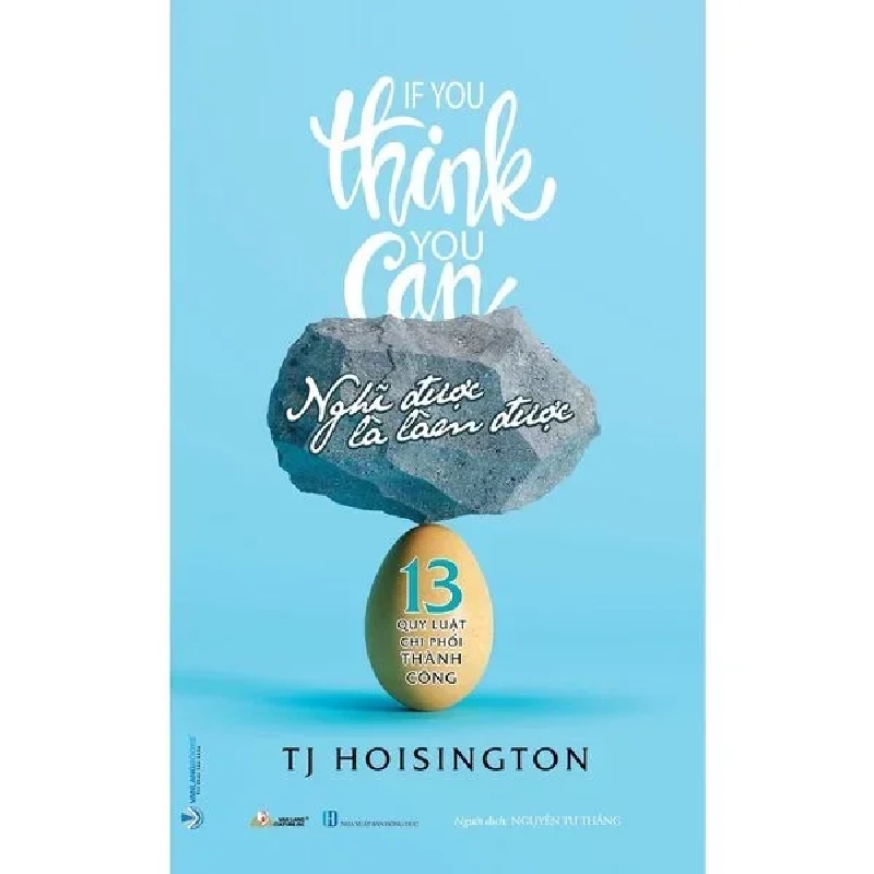 Nghĩ được là làm được mới 100% HCM.PO Tj Hoisington 345666