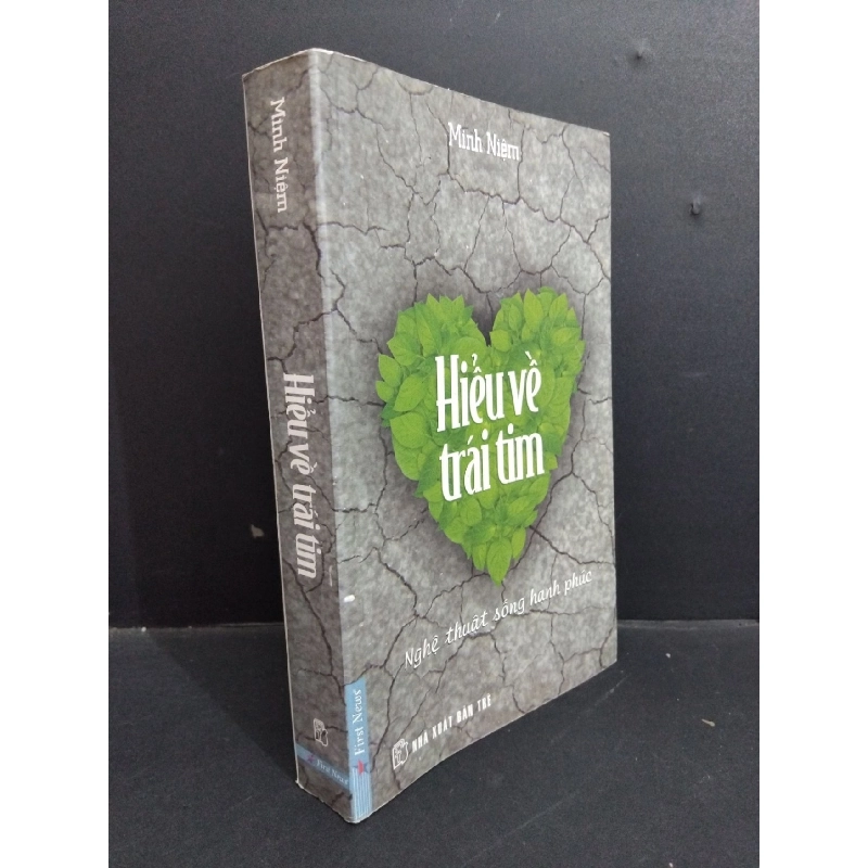 Hiểu về trái tim mới 80% bẩn bìa, ố nhẹ, có chữ ký trang đầu 2011 HCM1712 Minh Niệm KỸ NĂNG 918237