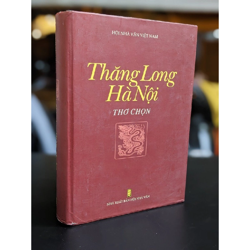 Thăng Long Hà Nội thơ chọn - Hội Nhà Văn Việt Nam 338514