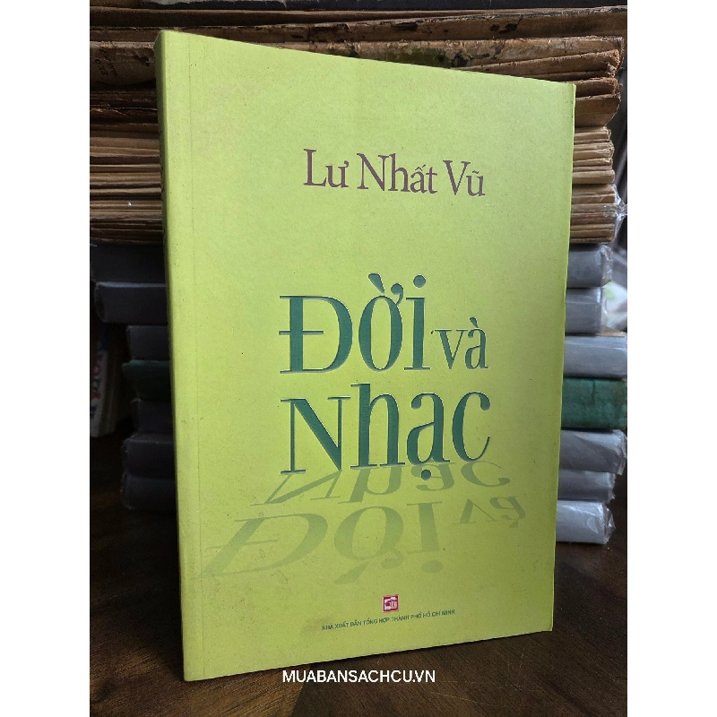 Đời và Nhạc - Lư Nhất Vũ 796750