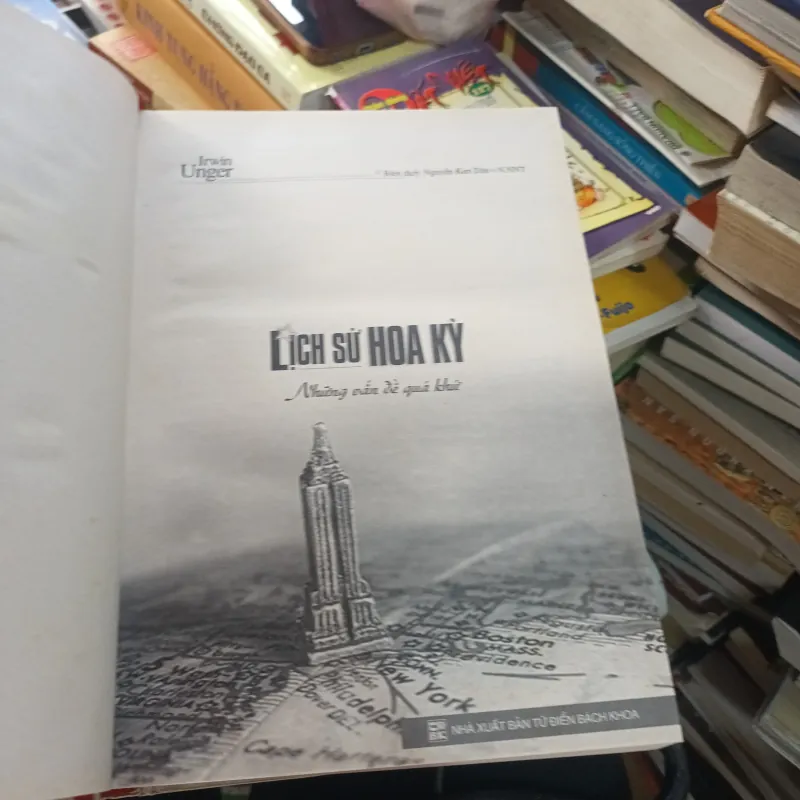 Lịch Sử Hoa Kỳ Những Vấn Đề Quá Khứ - Irwin Unger 1022409