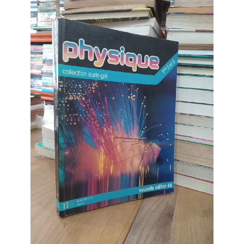 Physique: Collection eurin-gié 1res S et E - P. Bramand, Ph. Faye, G. Thomassier 710989
