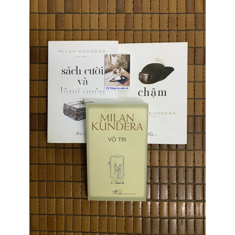 Vô tri, Chậm, Sách cười và lãng quên - Milan Kundera 722413