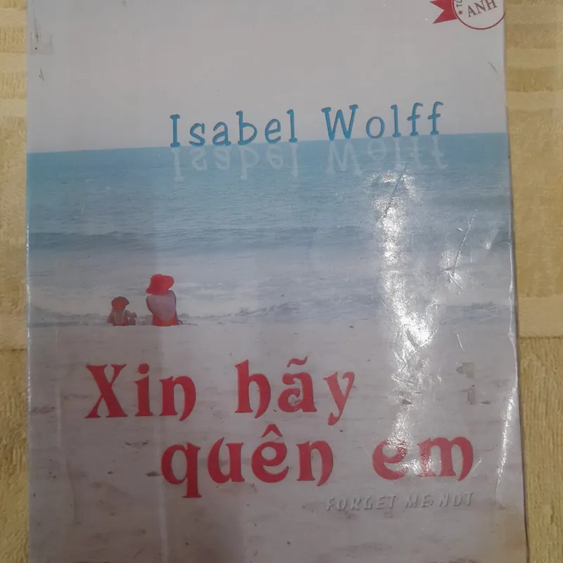 Xin hãy quên em. Isabel Wolff 574178