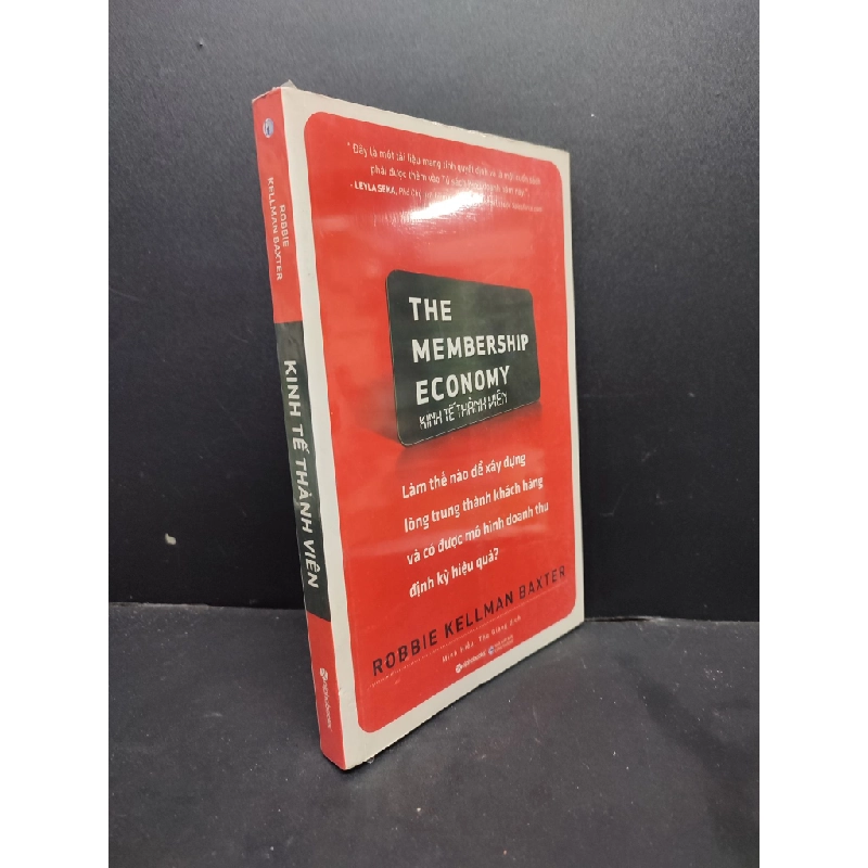 Kinh Tế Thành Viên mới 100% HCM1406 Robbie Kellman Baxter SÁCH KINH TẾ - TÀI CHÍNH - CHỨNG KHOÁN 161684