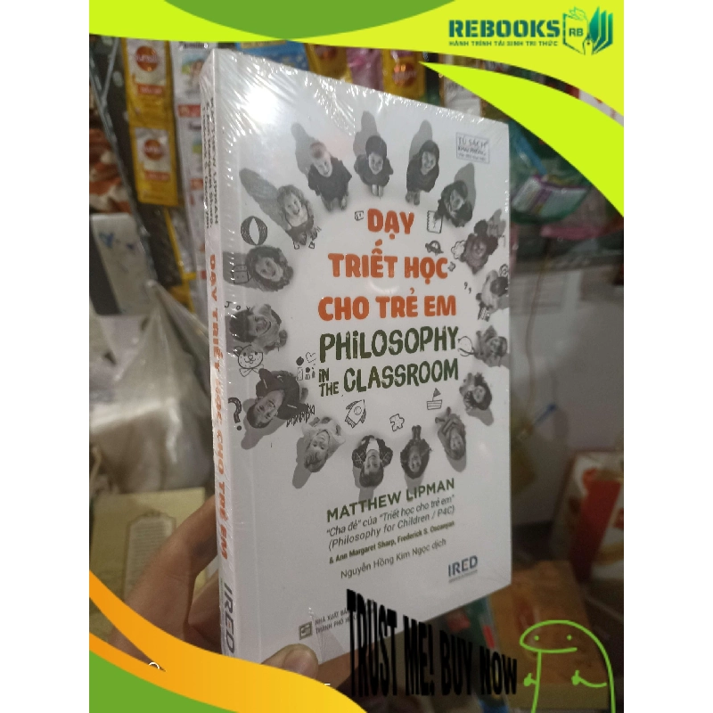 (TẶNG BOOKMARK) Dạy triết học cho trẻ em - Lipman mới 100% Sách lịch sử - triết học RBK2702 942775