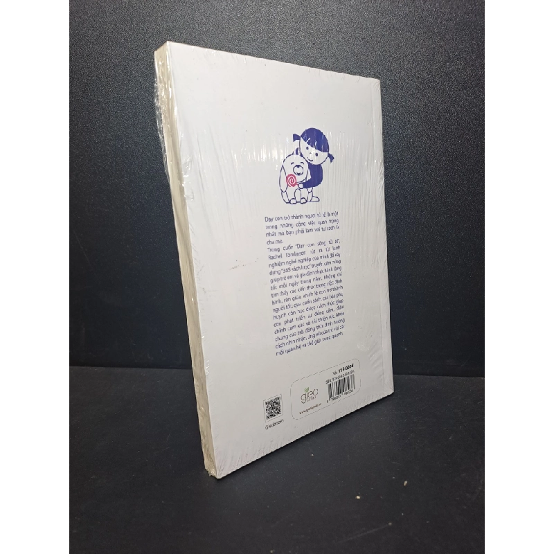 Dạy Con Sống Tử Tế - Cẩm Nang Nuôi Dưỡng Những Đứa Trẻ Giàu Lòng Nhân Ái - Rachel Tomlinson New 100% HCM.ASB1311 346988
