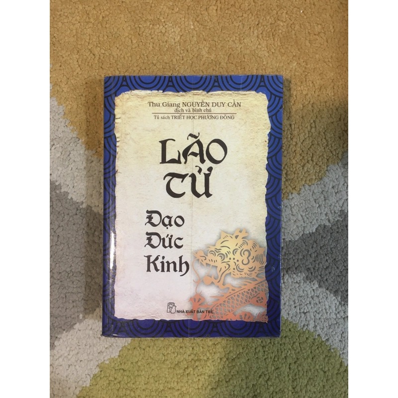 Lão Tử Đạo Đức  Kinh - Thu Giang Nguyễn Duy Cần (dịch và bình chú) 279542