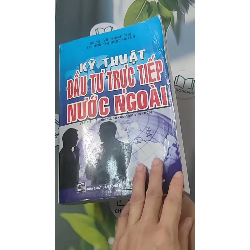 Kỹ thuật đầu tư trực tiếp nước ngoài - GS TS Võ Thanh Thu 688445