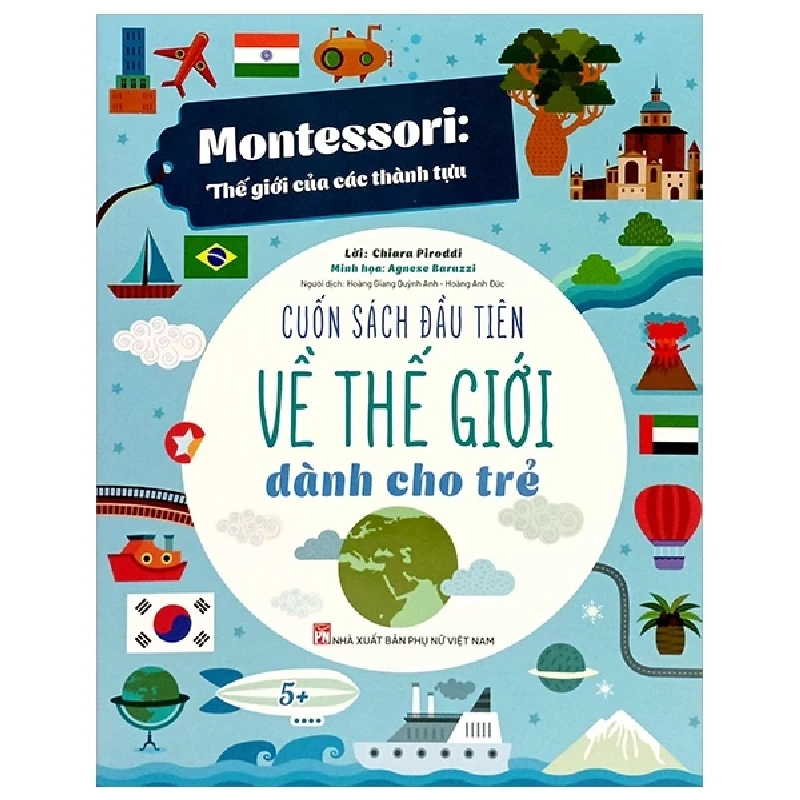Montessori - Cuốn Sách Đầu Tiên Về Thế Giới Dành Cho Trẻ (2025) - Chiara Piroddi 699649