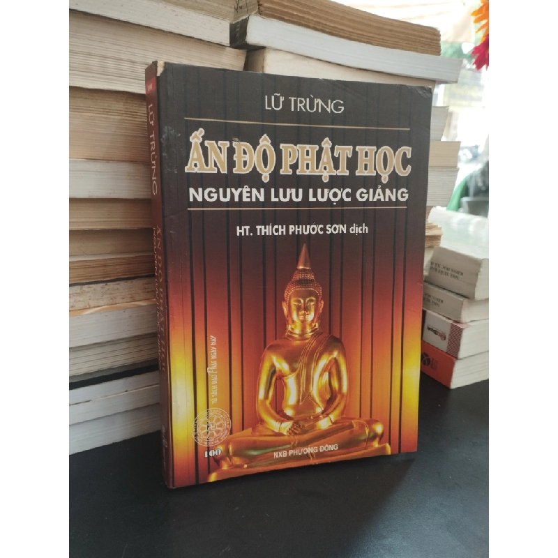 Ấn Độ Phật học: nguyên lưu lược giảng - Lữ Trừng 354645