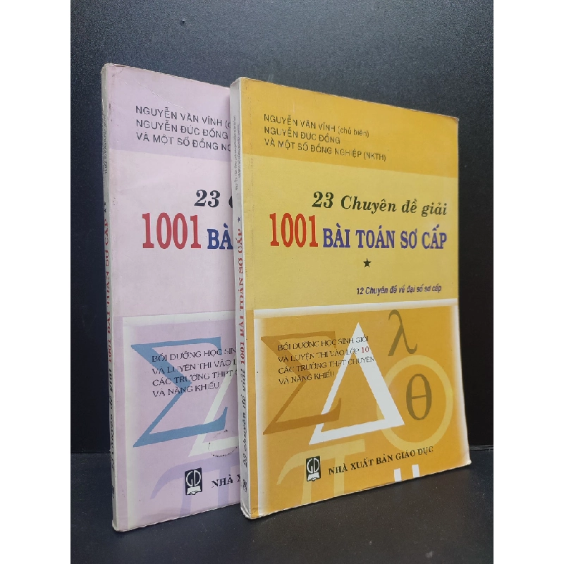 Sách hay - 23 Chuyên Đề Giải 1001 Bài Toán Sơ Cấp (2 Cuốn) Nguyễn Văn Vĩnh chủ biên mới 80% (ố nhẹ) TN1504 giáo dục DSCPK0095892508 233333
