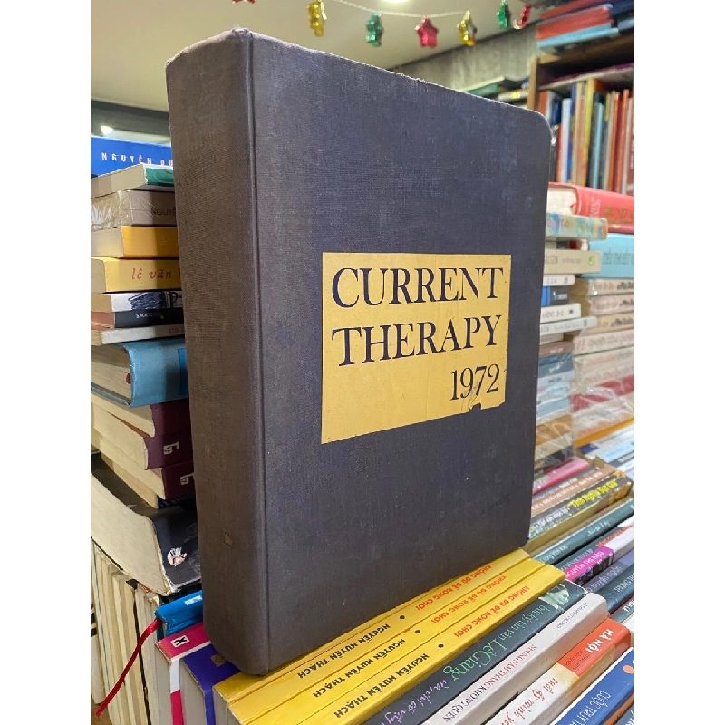 Current Therapy 1972: Latest Approved Methods Of Treatment For The Practicing Physician - Edited By Howard F. Conn, M.d. 738472