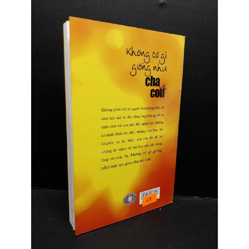 Không có gì giống như cha và con mới 80% bẩn bìa, ố nhẹ, tróc gáy nhẹ 2007 HCM1410 Phạm Anh Tuấn VĂN HỌC 301482