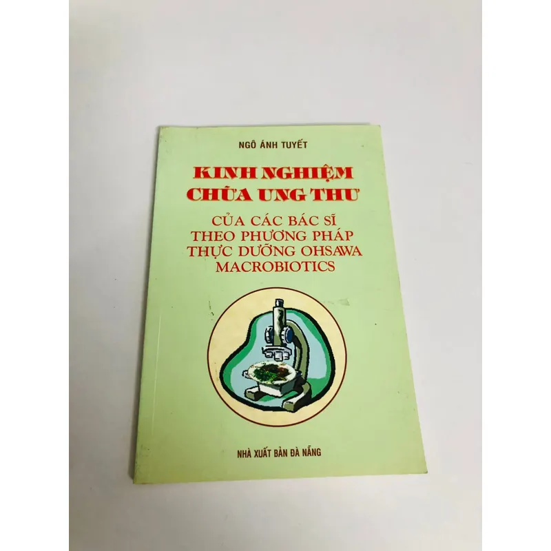 KINH NGHIỆM CHỮA UNG THƯ CỦA CÁC BÁC SĨ THEO PHƯƠNG PHÁP THỰC DƯỠNG OHSAWA MACROBIOTIC  657748