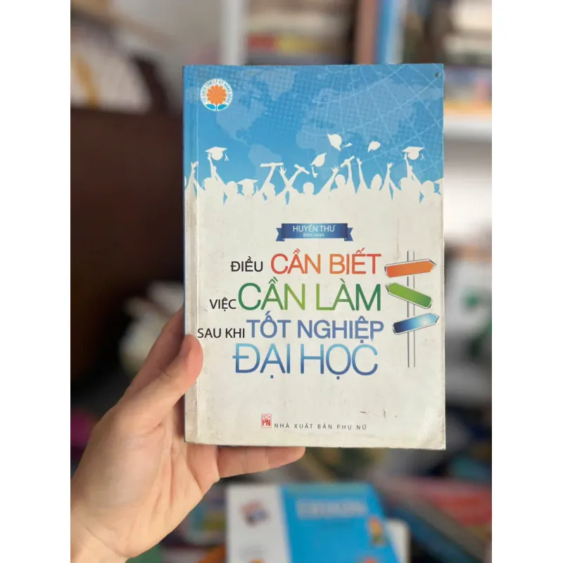 Sách Điều Cần Biết, Việc Cần Làm Sau Khi Tốt Nghiệp 706856