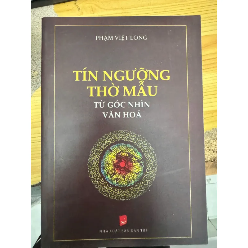 TÍN NGƯỠNG THỜ MẪU TỪ GÓC NHÌN VĂN HOÁ - 100K 1037526