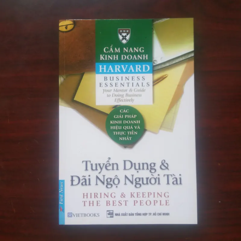 Tuyển Dụng & Đãi Ngộ Người Tài - Hiring, Keeping Best People - Harvard Business Essentials 1029068