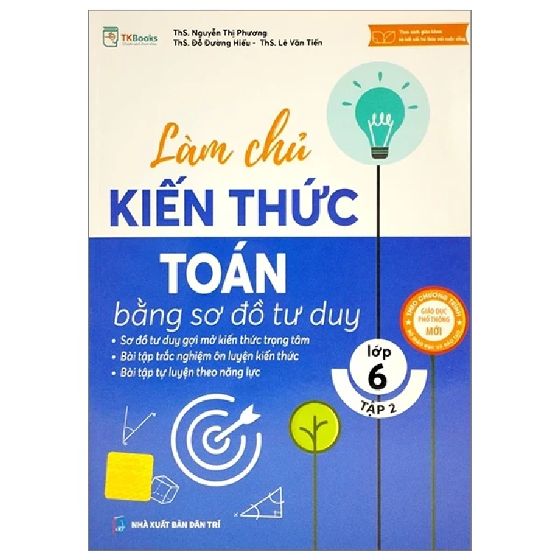 Làm Chủ Kiến Thức Toán Bằng Sơ Đồ Tư Duy Lớp 6 - Tập 2 - ThS Nguyễn Thị Phương, ThS Đỗ Đường Hiếu, ThS Lê Văn Tiến 453874