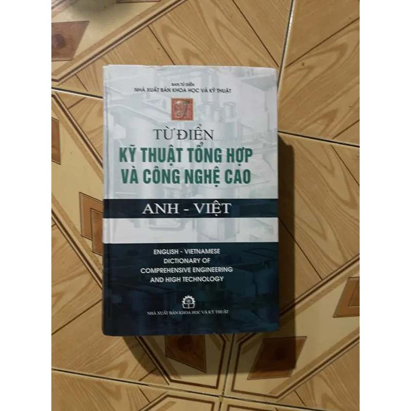 TỪ ĐIỂN KỸ THUẬT TỔNG HỢP VÀ CÔNG NGHỆ CAO ANH-VIỆT 753636