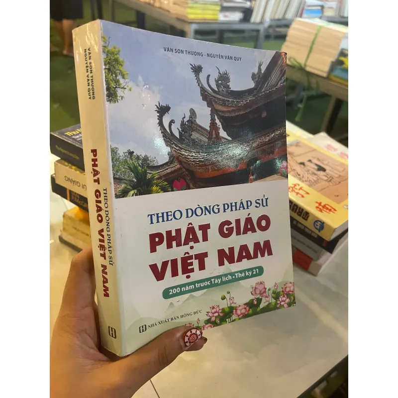 THEO DÒNG PHÁP SỬ PHẬT GIÁO VIỆT NAM - VÂN SƠN THƯỢNG, NGUYỄN VĂN QUỲ  1023152