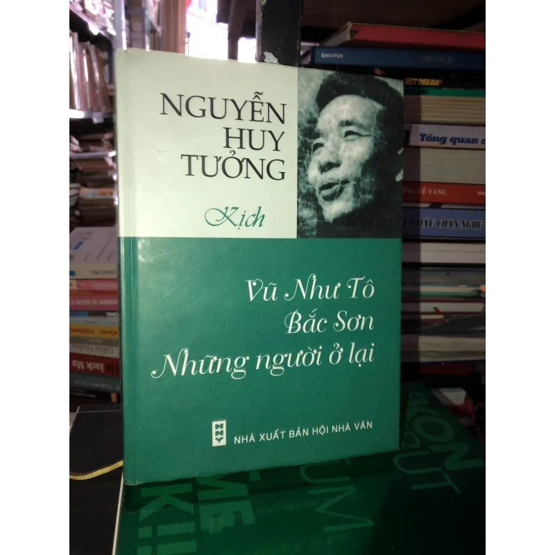 Kịch Vũ Như Tô - Bắc Sơn những người ở lại - Nguyễn Huy Tưởng  779840