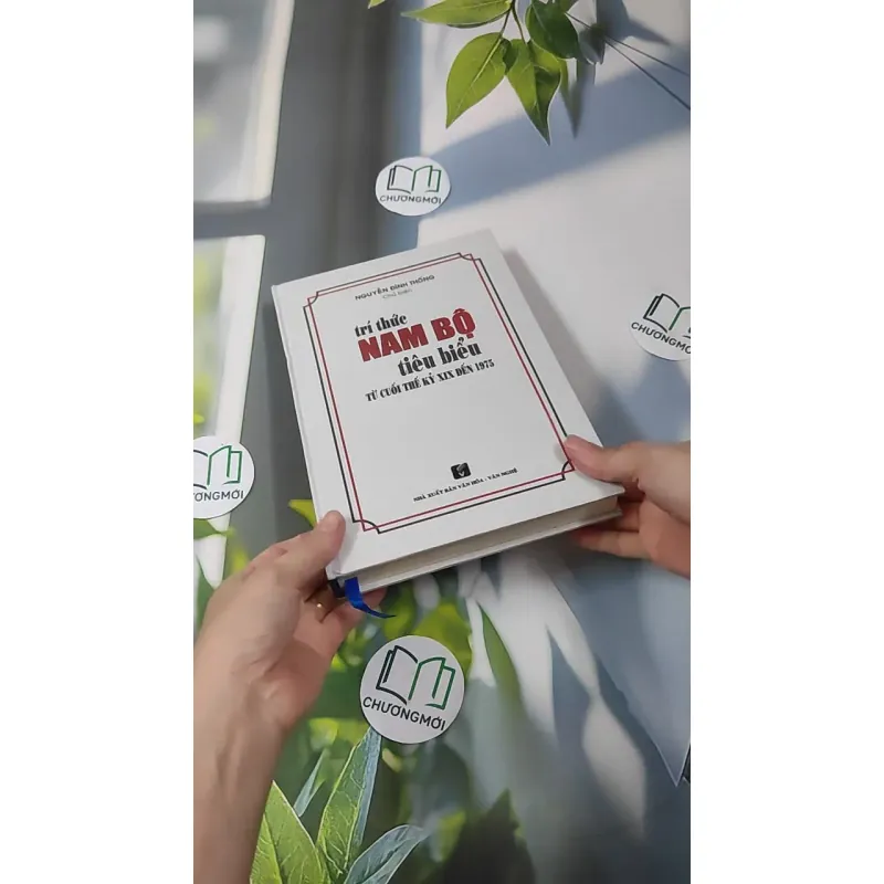 [MIỄN PHÍ BỌC SÁCH] Trí Thức Nam Bộ Tiêu Biểu Từ Cuối Thế Kỷ XIX Đến 1975 - Nguyễn Đình Thống 990341