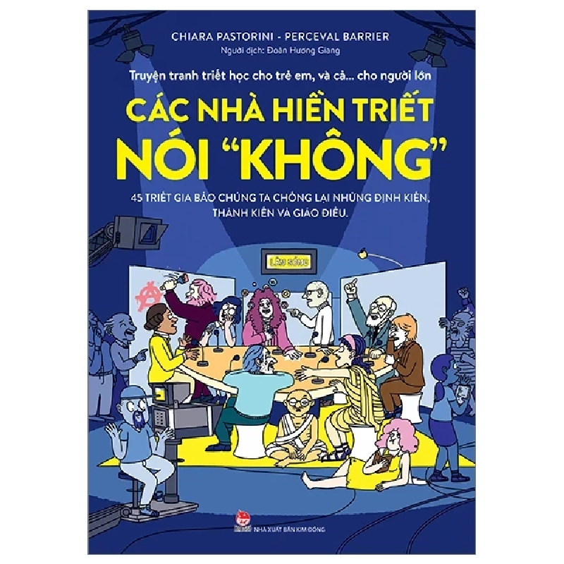 Truyện Tranh Triết Học Cho Trẻ Em, Và Cả… Cho Người Lớn - Các Nhà Hiền Triết Nói "Không" - Chiara Pastorini, Perceval Barrier 298354