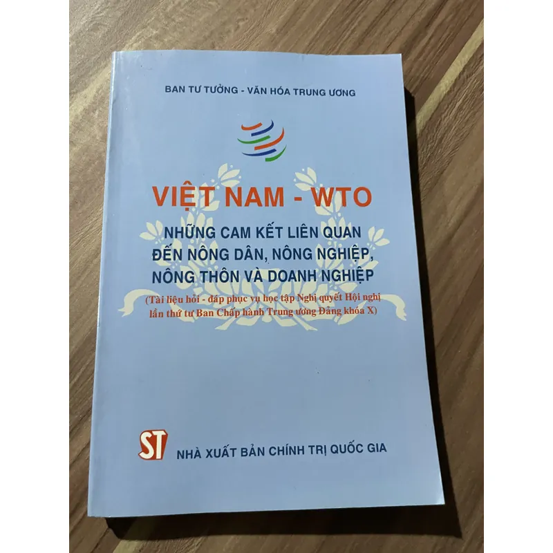 VIỆT NAM - WTO NHỮNG CAM KẾT LIÊN QUAN ĐẾN NÔNG DÂN, NÔNG NGHIỆP VÀ DOANH NGHIỆP 591976